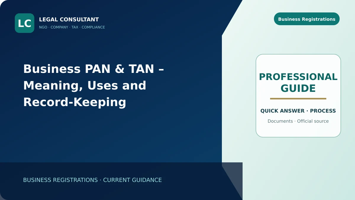 Business PAN & TAN – Meaning, Uses and Record-Keeping