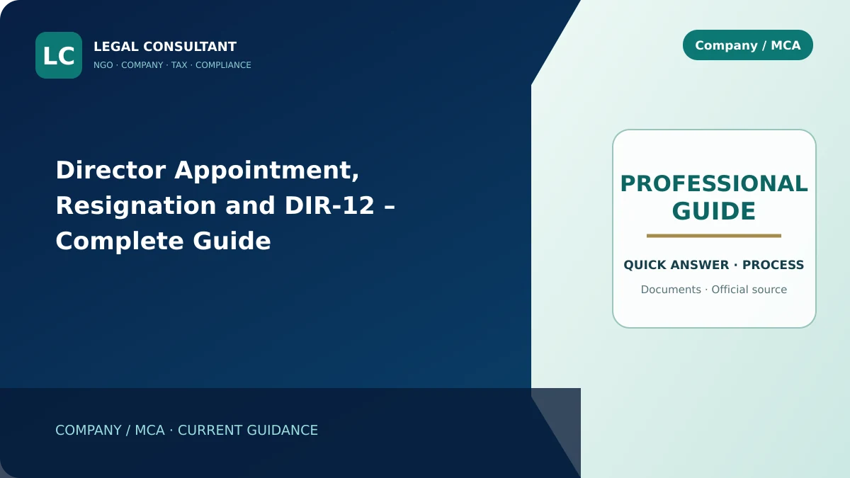 Director Appointment, Resignation and DIR-12 – Complete Guide