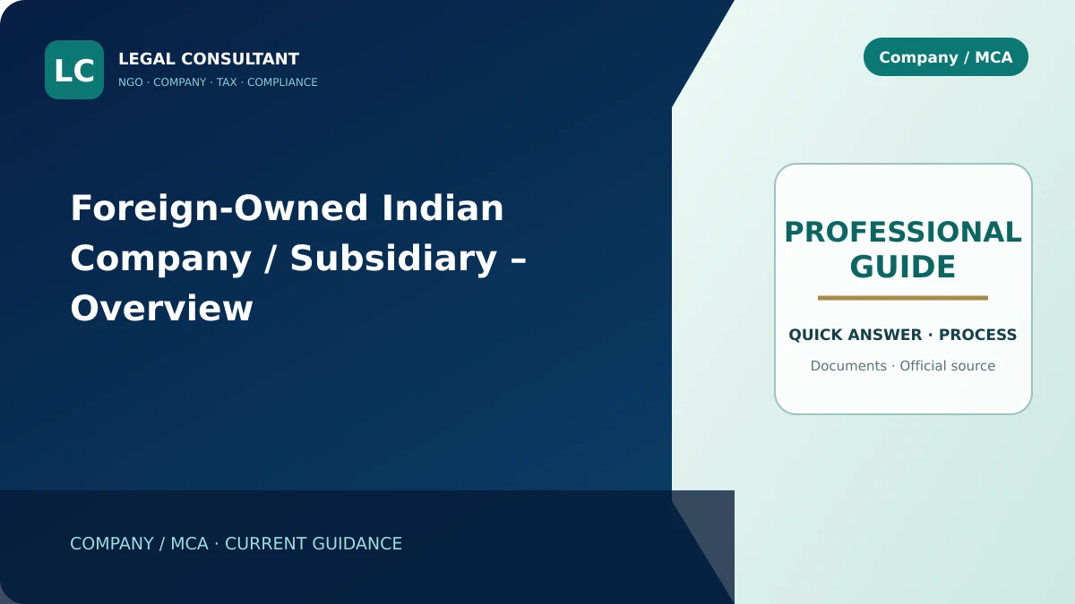 Foreign-Owned Indian Company / Subsidiary – Overview