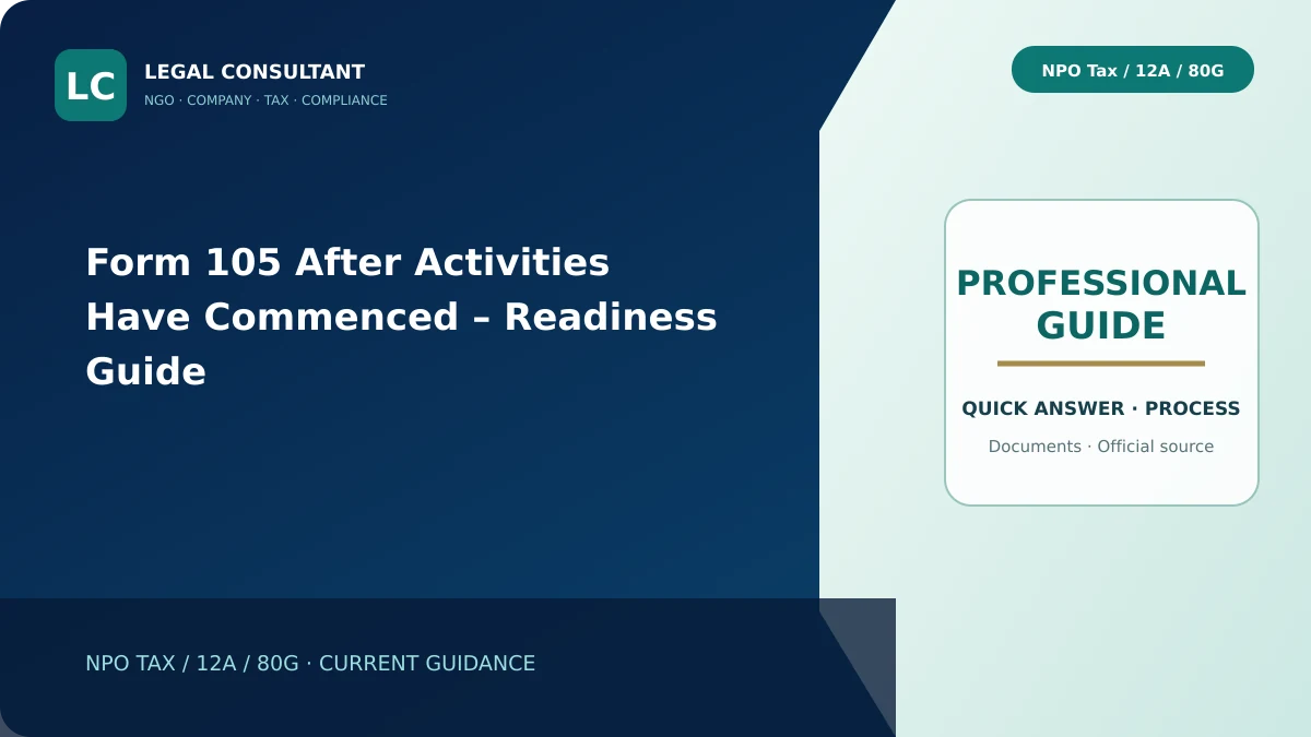 Form 105 After Activities Have Commenced – Readiness Guide