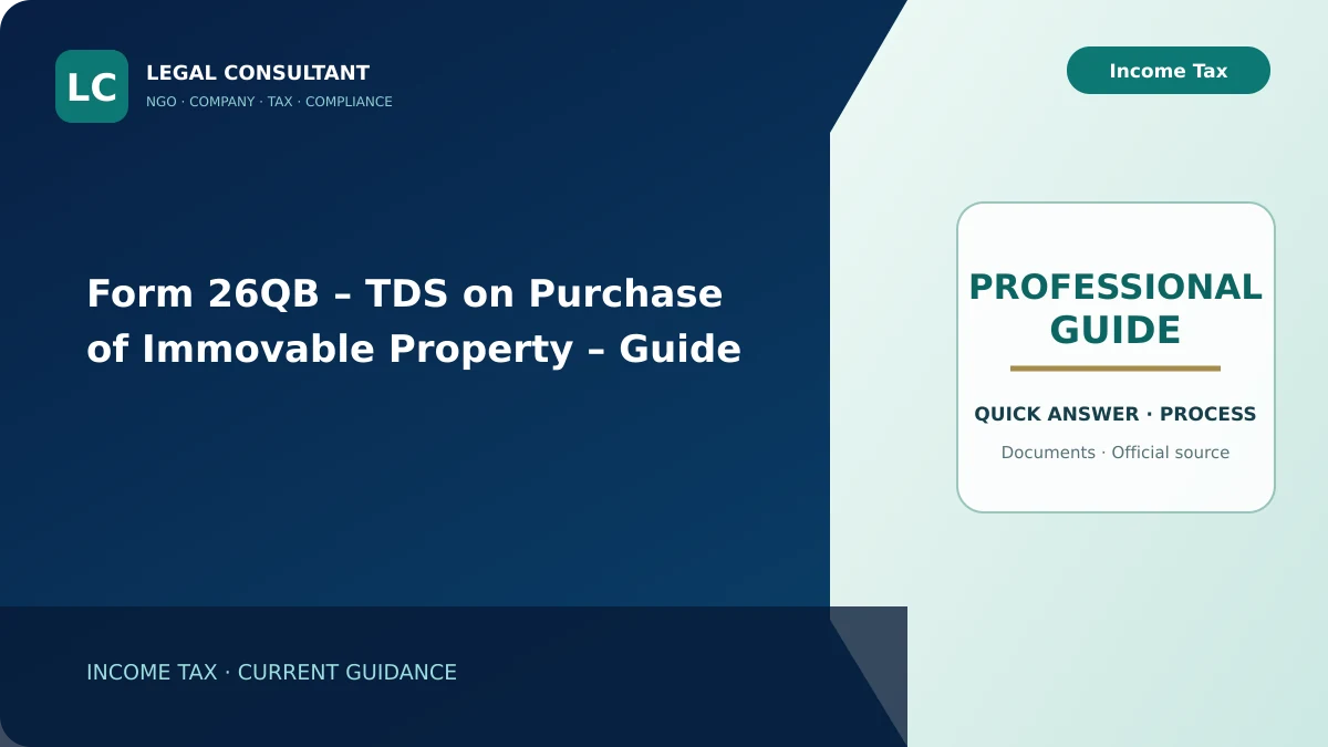 Form 26QB – TDS on Purchase of Immovable Property – Guide
