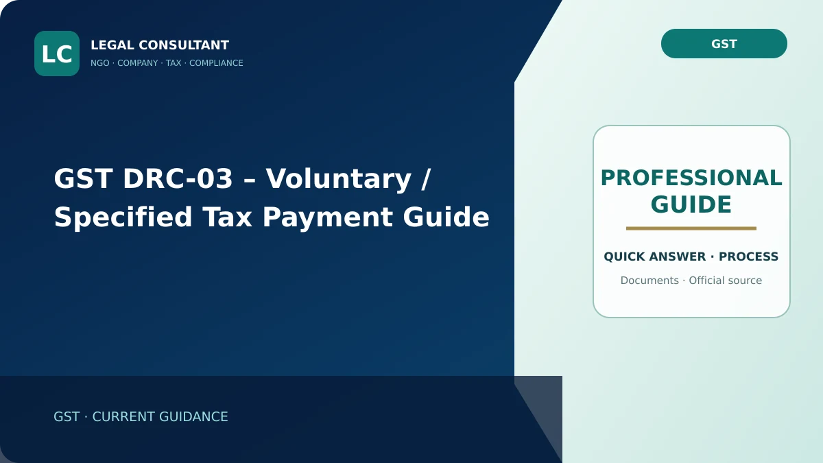 GST DRC-03 – Voluntary / Specified Tax Payment Guide