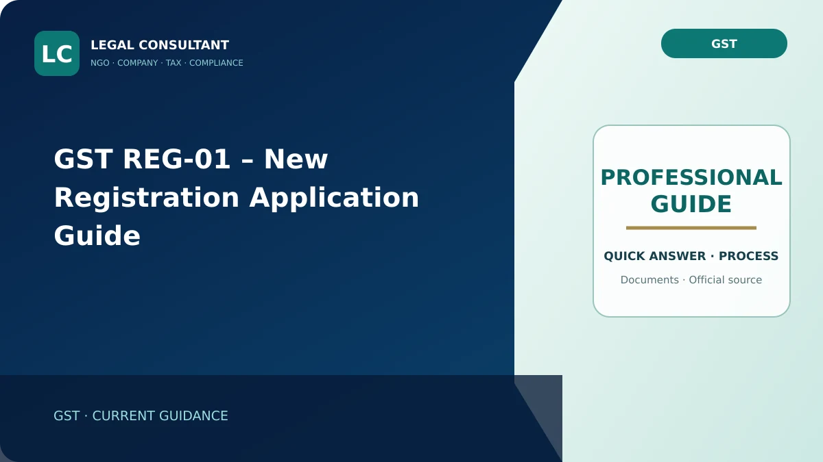 GST REG-01 – New Registration Application Guide