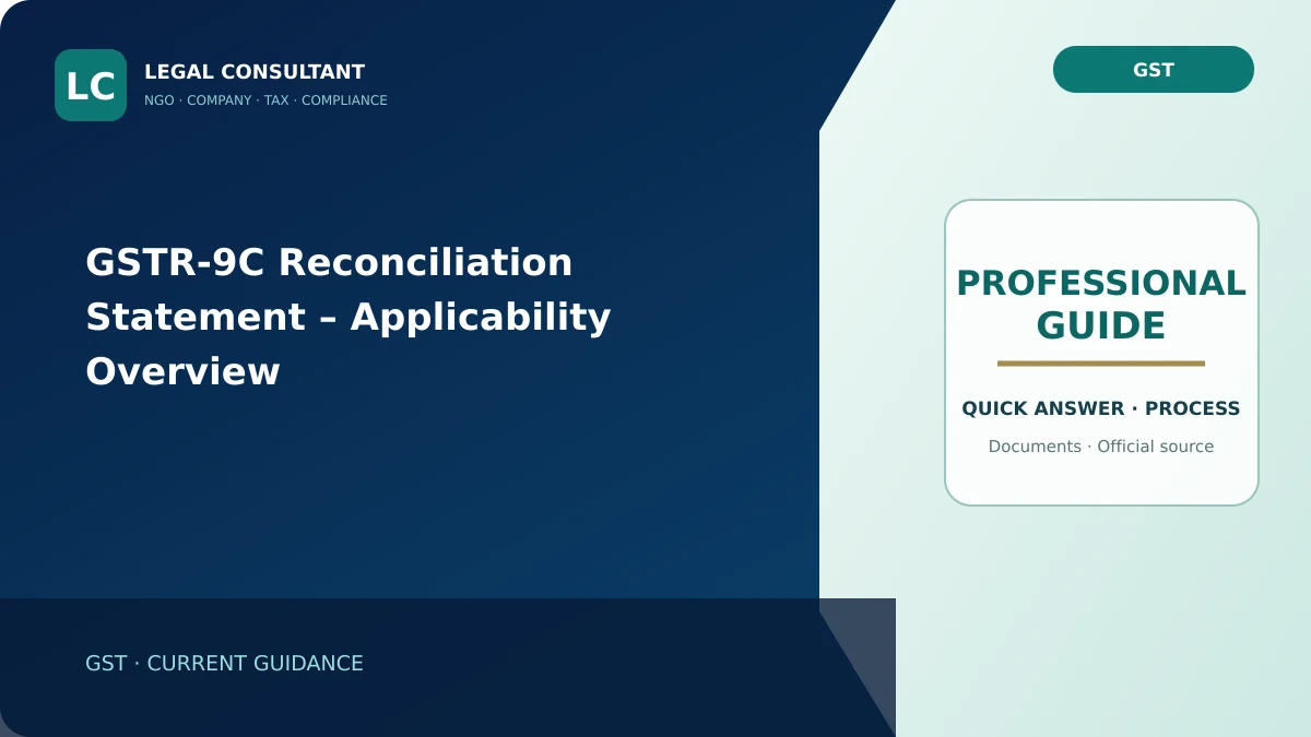 GSTR-9C Reconciliation Statement – Applicability Overview