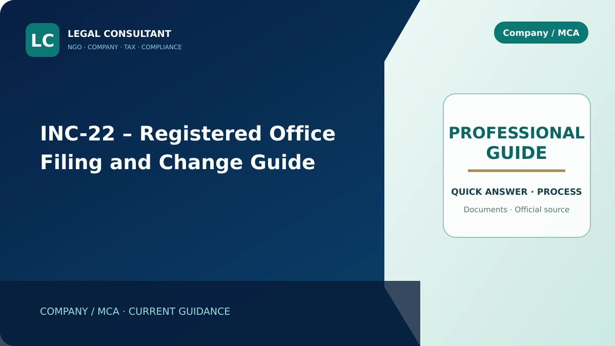 INC-22 – Registered Office Filing and Change Guide