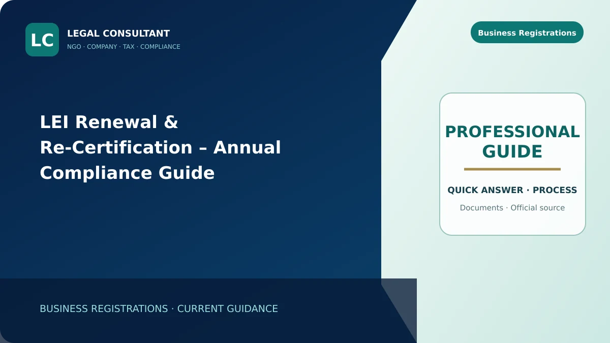 LEI Renewal & Re-Certification – Annual Compliance Guide