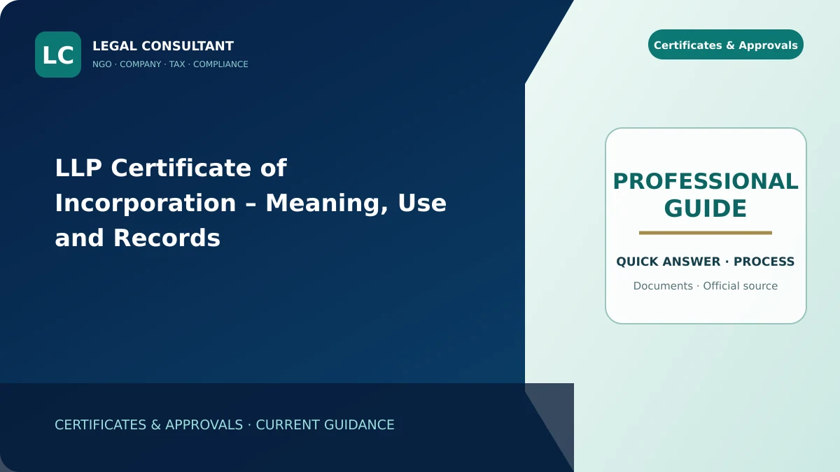 LLP Certificate of Incorporation – Meaning, Use and Records
