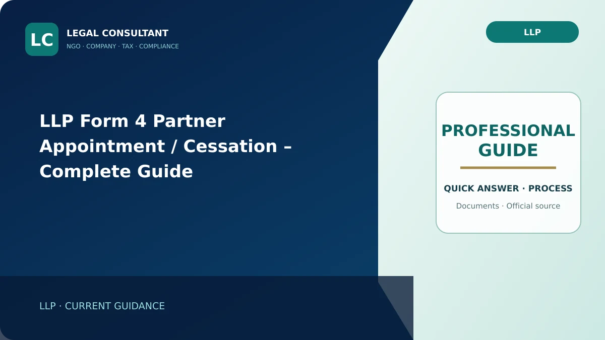 LLP Form 4 Partner Appointment / Cessation – Complete Guide