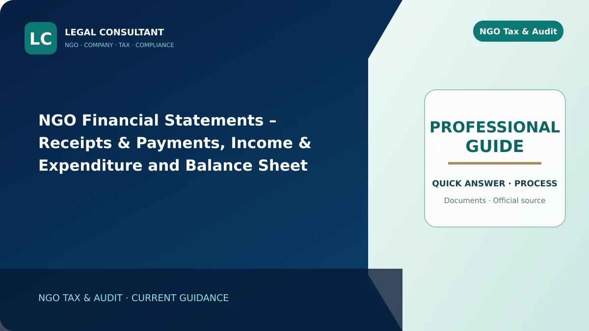 NGO Financial Statements – Receipts & Payments, Income & Expenditure and Balance Sheet