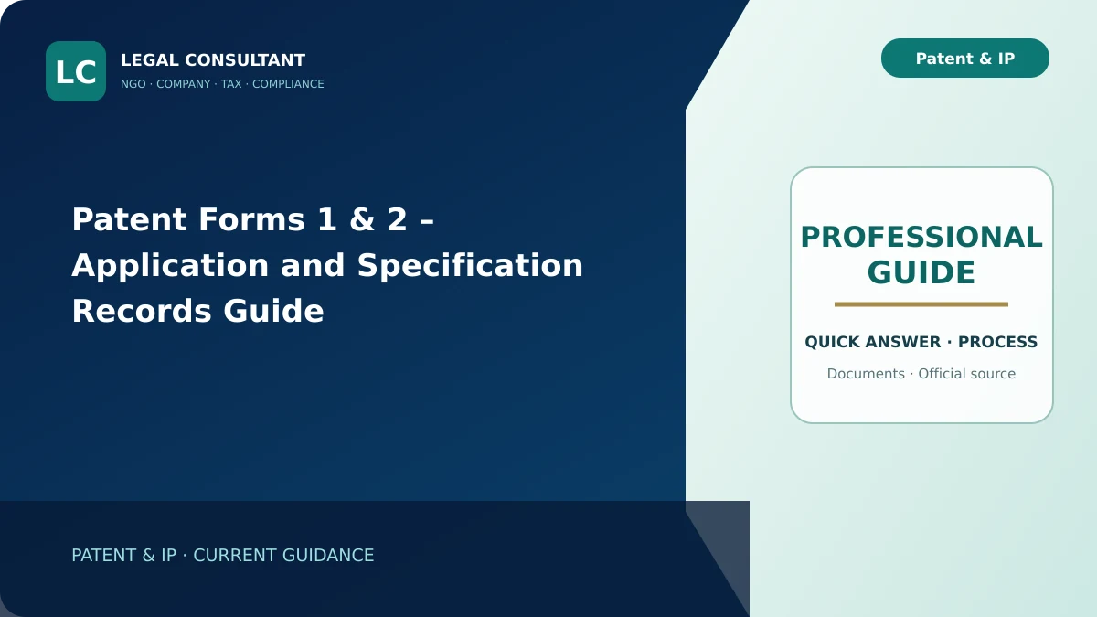 Patent Forms 1 & 2 – Application and Specification Records Guide