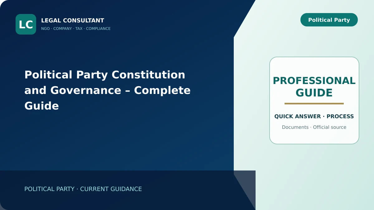 Political Party Constitution and Governance – Complete Guide