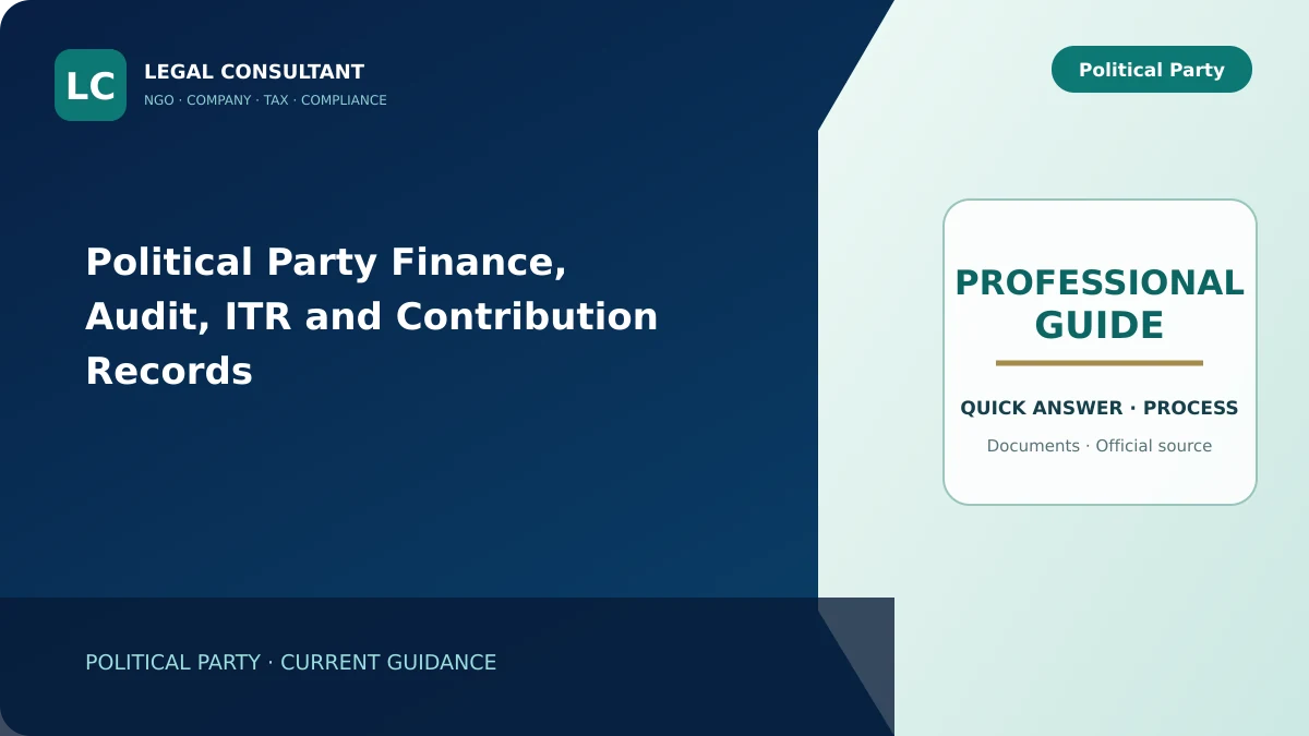 Political Party Finance, Audit, ITR and Contribution Records