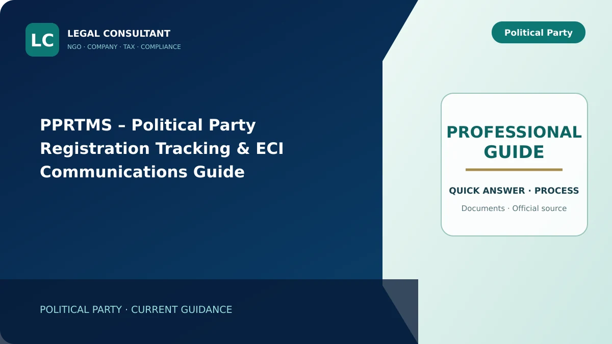 PPRTMS – Political Party Registration Tracking & ECI Communications Guide