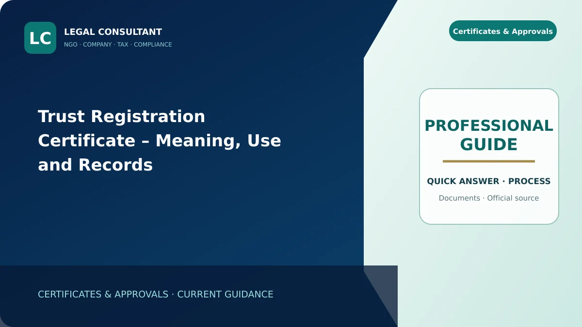 Trust Registration Certificate – Meaning, Use and Records